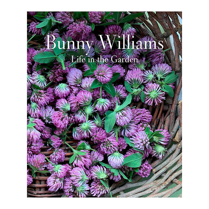 Life in the Garden - Book by Bunny Williams